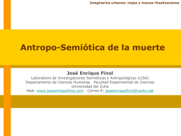 Antroposemiótica de la muerte - Dr. José Enrique Finol Dr. Jose