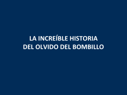 LA INCREIBLE HISTORIA DEL OLVIDO DEL BOMBILLO