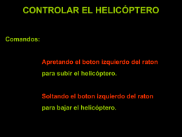 CONTROLAR EL HELICÓPTERO Comandos