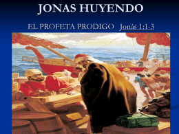 JONAS HUYENDO EL PROFETA PRODIGO