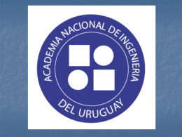 Descargar documento - Academia Nacional de Ingeniería Uruguay