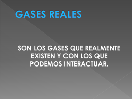 Gases Ideales vs. Gases Reales