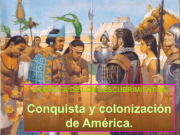 5. La conquista y colonización de América