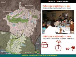 Proyecto Urbano Integral Medellín, compromiso de toda la ciudadanía