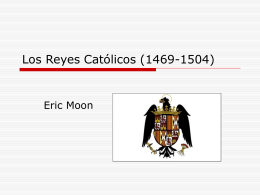 Los Reyes Católicos (1469