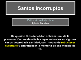 Santos incorruptos - Presentaciones.org
