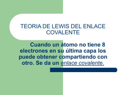 TEORIA DE LEWIS DEL ENLACE COVALENTE