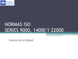 Normas ISO Series 9000, 14000 y 22000