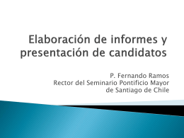 Elaboración de informes y presentación de candidatos