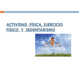 1.-actividad física, ejercicio físico y sedentarismo
