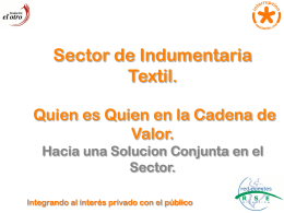 Maria D`Ovidio, Interrupcion: Sector de indumentaria textil. ¿Quien