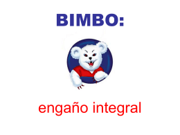 BIMBO: engaño integral