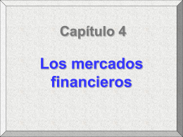 Capítulo 4: Los mercados financieros
