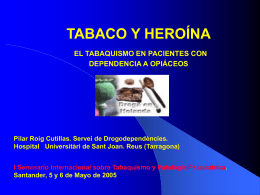 Tabaco y heroína: el Tabaquismo en pacientes con