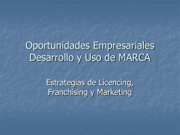 Oportunidades Empresariales. Desarrollo y Uso de MARCA