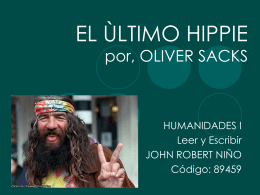 EL ÙLTIMO HIPPIE por, OLIVER SACKS