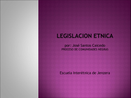 Legislación étnica Jose Santos-PCN