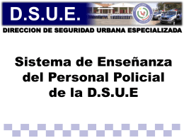 Sistema de Enseñanza del Personal Policial de la DSUE