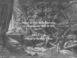 Miguel de Cervantes Saavedra y La España del Siglo de Oro John T