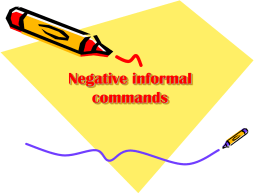 Negative informal commands