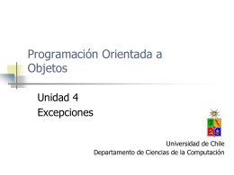 Unidad 6: Excepciones - Universidad de Chile