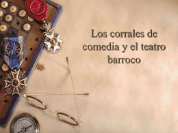 LOS CORRALES DE COMEDIA Y EL TEATRO BARROCO File