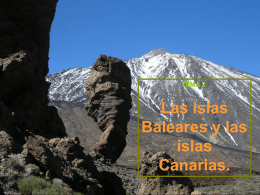 8 y 9. Las islas Baleares y las islas Canarias