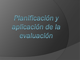 Planificación y aplicación de la evaluación