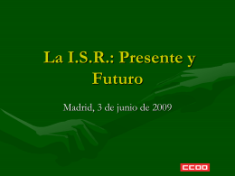 La I.S.R.: Presente y Futuro
