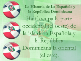 La Historia de La Española y la República Dominicana