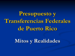 Presupuesto y Transferencias Federales en P.R.