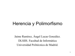 Herencia y Polimorfismo - Universidad Politécnica de Madrid