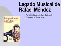 Legado Musical de Rafaél Méndez