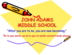 PowerPoint Presentation - JOHN ADAMS MIDDLE SCHOOL