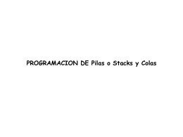 Programación de Pilas o Stacks y Colas - Docencia FCA-UNAM