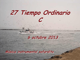 06 de octubre de 2013 DOMINGO XXVII DEL TIEMPO ORDINARIO
