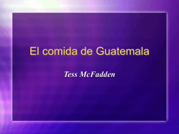 PowerPoint Presentation - El comida de Guatemala