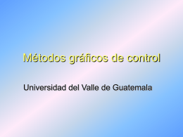 Métodos gráficos de control - Universidad del Valle de Guatemala