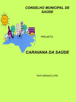 Projeto Caravana da Saúde - Conselho Nacional de Saúde