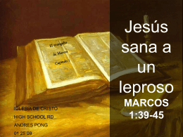 Jesús sana a un leproso MARCOS 1:39-45