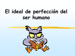 El ideal de perfeccion del ser humano