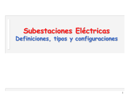 Subestaciones Eléctricas Definiciones, tipos y configuraciones