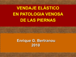 13 - Elastocompresión Venda. - bienvenidos | dr enrique g. bertranou