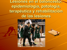 Lesiones en el baloncesto: epidemiología, patología, terapéutica y