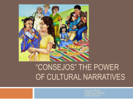 “Consejos” The Power of Cultural Narratives