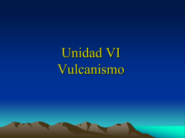 Unidad VI Vulcanismo