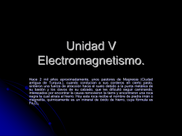 Unidad V Electromagnetismo.