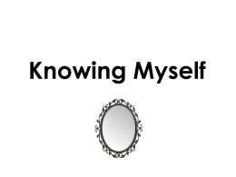 Knowing Myself - WordPress.com