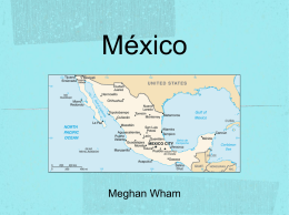 México Meghan Wham Hechos Básicos La población: 114, 975, 406