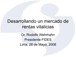 Rodolfo Wehrhahn - Desarrollando un mercado de rentas vitalicias